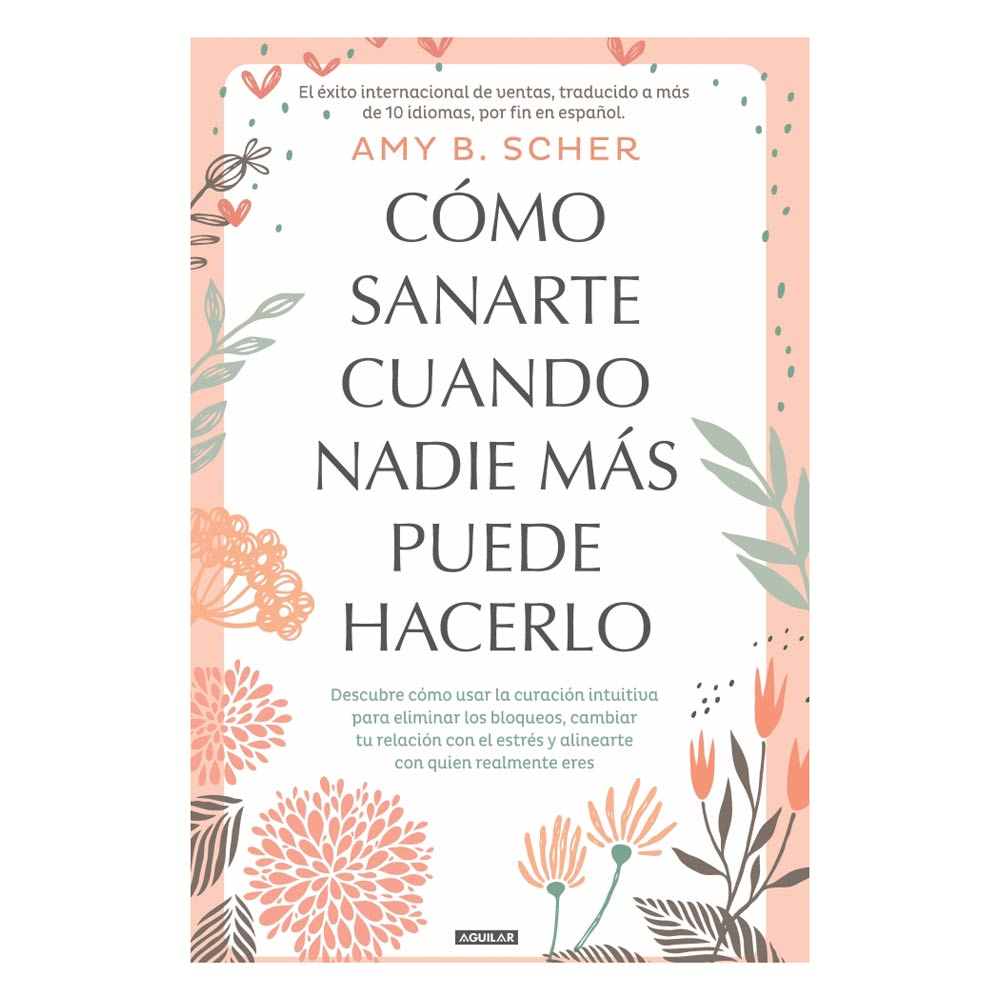 Libro Como Sanarte Cuando Nadie Más Puede Hacerlo Pengüin