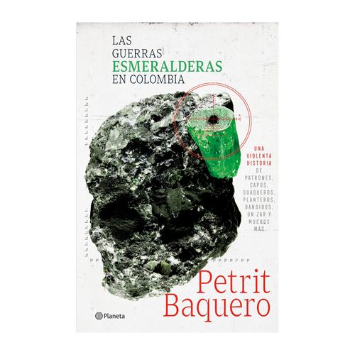 Las guerras esmeralderas en Colombia